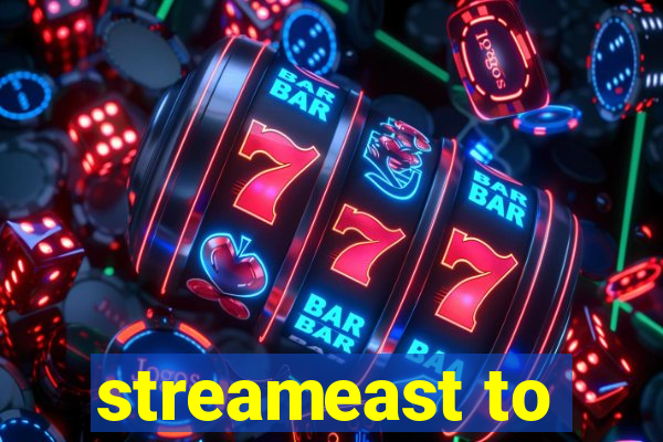 streameast to